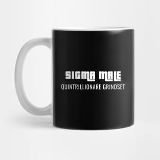 SIGMA MALE Quintrillionare grindset Mug